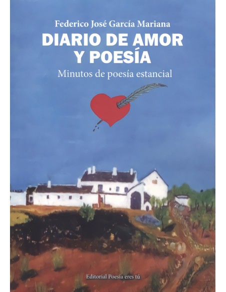 DIARIO DE AMOR Y POESIA MINUTOS DE POESIA ESTANCIAL
