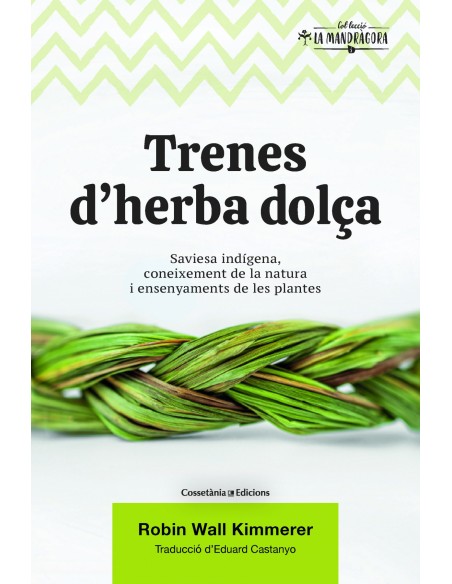 Trenes d herba dolca