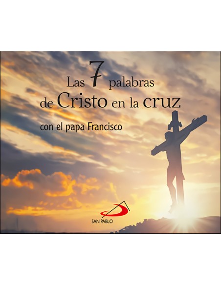 Las 7 palabras de Cristo en la cruz