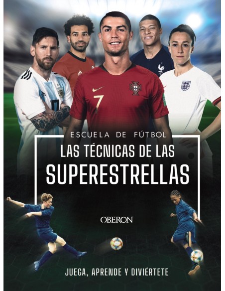 Escuela de Futbol Las tecnicas de las superestrellas