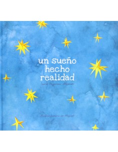 Un sueno hecho realidad