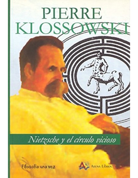 Nietzsche y el circulo vicioso