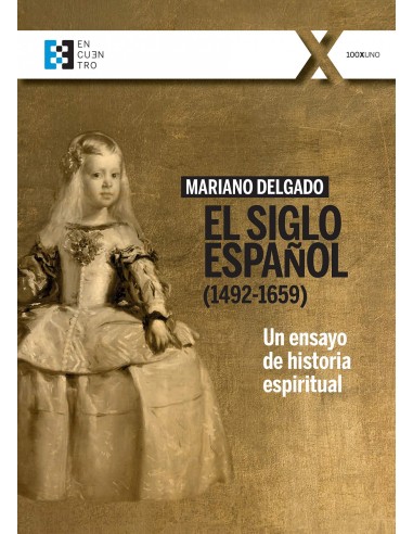 El Siglo Espanol 1492 1659