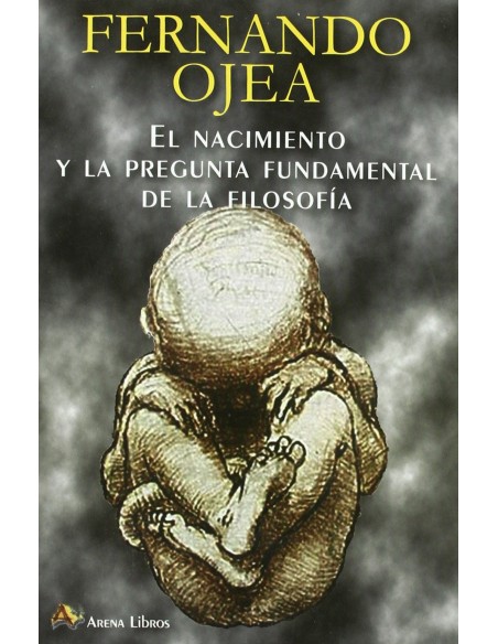 El nacimiento y la pregunta fundamental de la filosofia