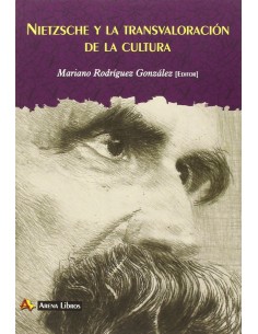 Nietzsche y la transvaloracion de la cultura