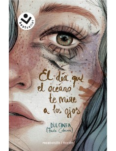 El dia que el oceano te mire a los ojos