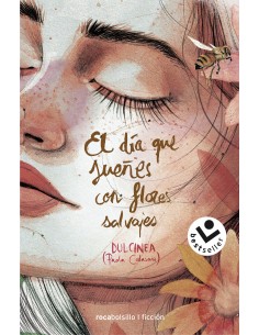 El dia que suenes con flores salvajes