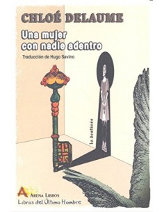 Una mujer con nadie adentro