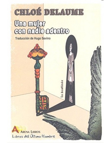 Una mujer con nadie adentro