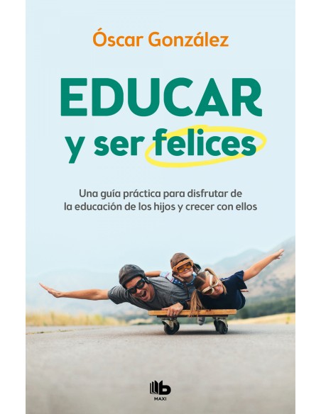 Educar y ser felices