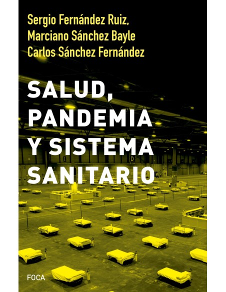 Salud pandemia y sistema sanitario