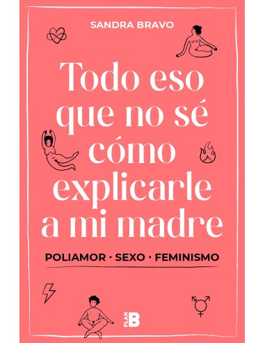 Todo eso que no se como explicarle a mi madre