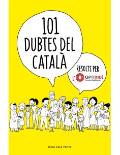 101 dubtes del catala resolts per l Optimot