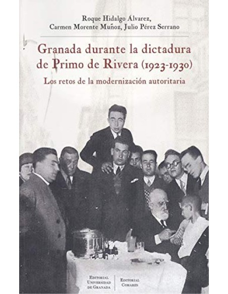 GRANADA DURANTE LA DICTADURA DE PRIMO DE RIBERA 1923 1930