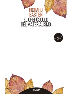 El crepusculo del materialismo