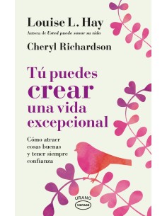 Tu puedes crear una vida excepcional