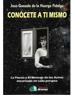 CONOCETE A TI MISMO LA POESIA Y EL MENSAJE DE LOS ASTROS
