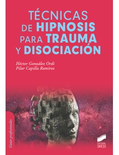 Tecnicas de hipnosis para trauma y disociacion