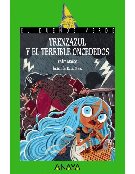 Trenzazul y el terrible Oncededos