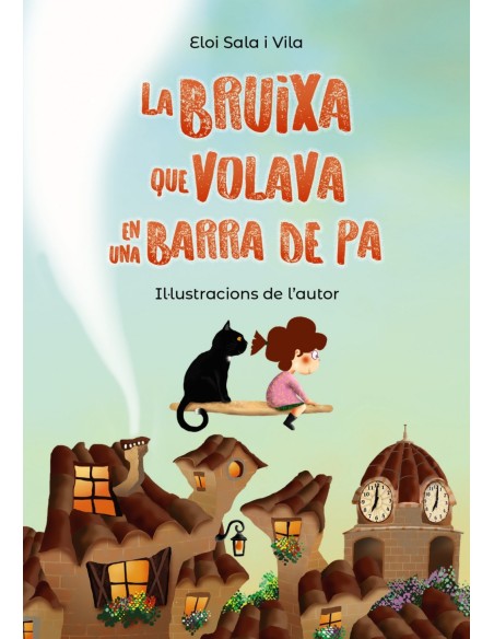 La bruixa que volava en una barra de pa