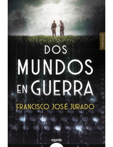 Dos mundos en guerra