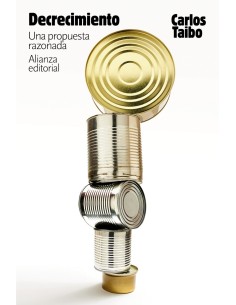 Decrecimiento Una propuesta razonada