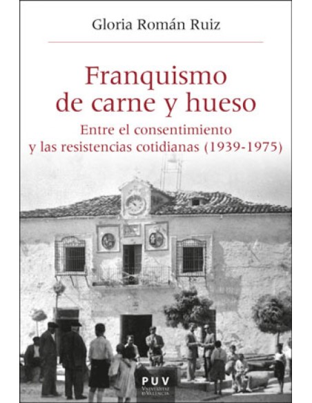 Franquismo de carne y hueso