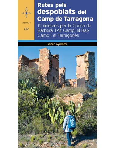 Rutes pels despoblats del Camp de Tarragona