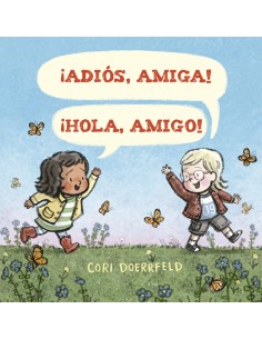 Adios amiga Hola amigo
