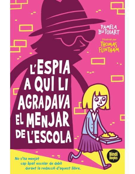 L espia a qui li agradava el dinar de l escola