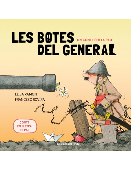 Un conte per la pau Les botes del general