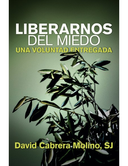Liberarnos del miedo