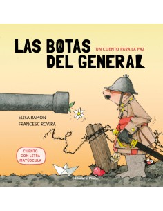 Un cuento para la paz Las botas del general