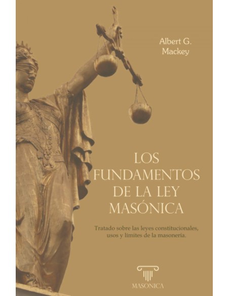 Los fundamentos de la ley masonica