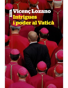 Intrigues i poder al Vatica