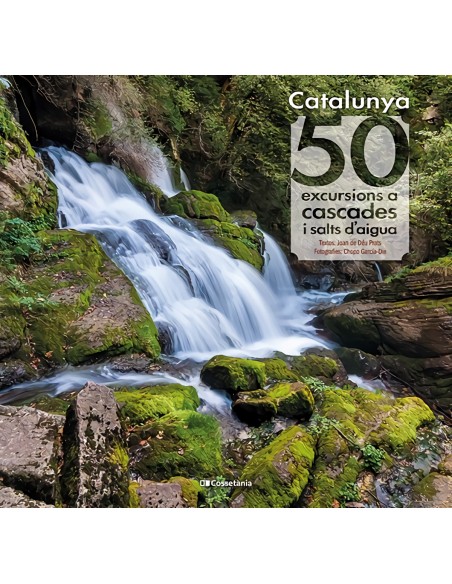 Catalunya 50 excursions a cascades i salts d aigua