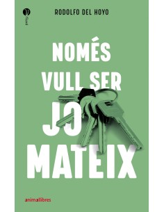 Nomes vull ser jo mateix