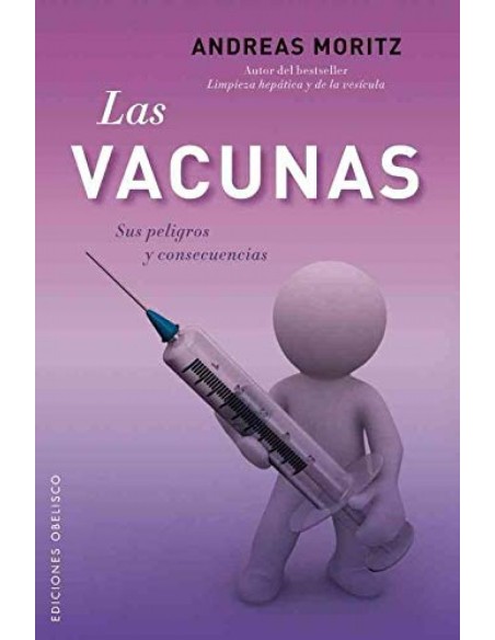 Vacunas las sus peligros y consecuencias