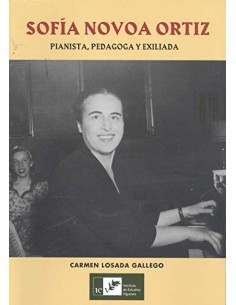 SOFIA NOVOA ORTIZ PIANISTA PEDAGOGA Y EXILIADA