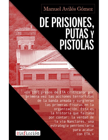 De prisiones putas y pistolas