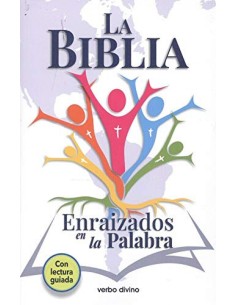LA BIBLIA ENRAIZADOS EN LA PALABRA