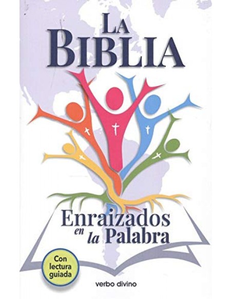 LA BIBLIA ENRAIZADOS EN LA PALABRA