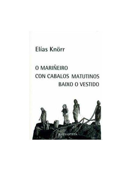 O marineiro con cabalos matutinos baixo o vestido