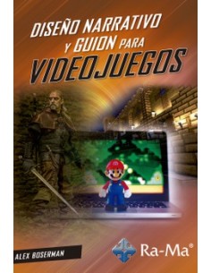 Diseno Narrativo y Guion para Videojuegos