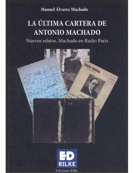 LA ULTIMA CARTERA DE ANTONIO MACHADO