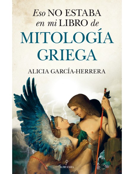 Eso no estaba en mi libro de Mitologia griega