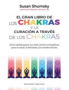 El gran libro de los chakras y la curacion a traves de los chakras