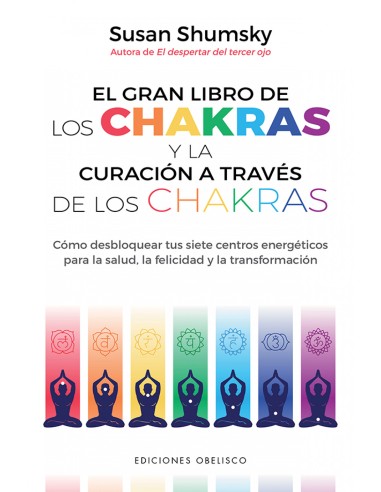 El gran libro de los chakras y la curacion a traves de los chakras