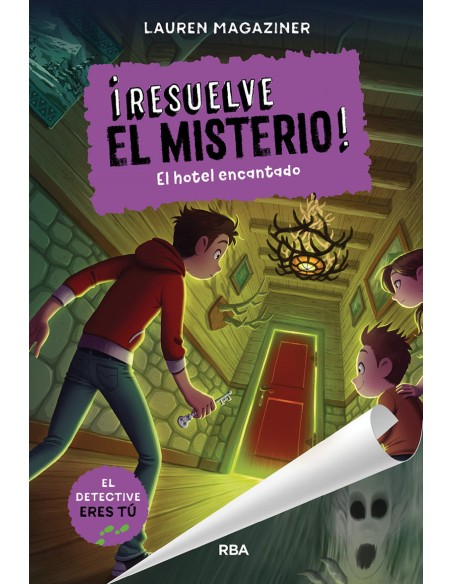 Resuelve el misterio 3 El hotel encantado