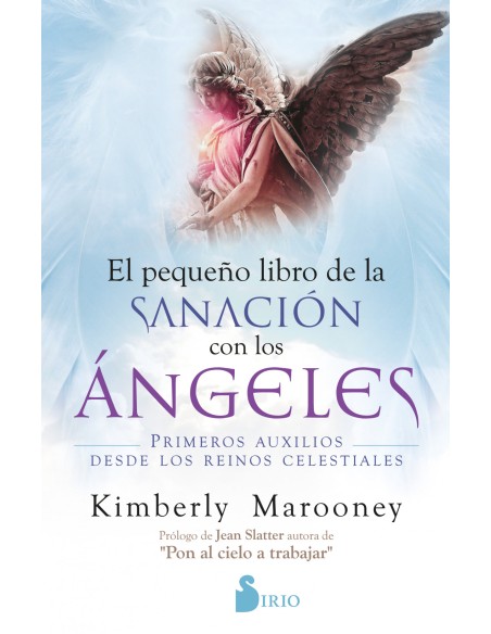 Pequeno libro de sanacion con los angeles